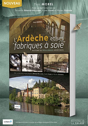 L'Ardèche et ses fabriques à soie